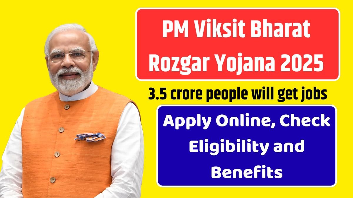 PM Viksit Bharat Rozgar Yojana 2025